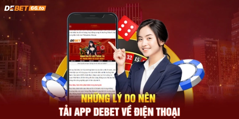 Lý do anh em nên tải Debet app