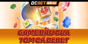 game-bau-cua-tom-ca-debet