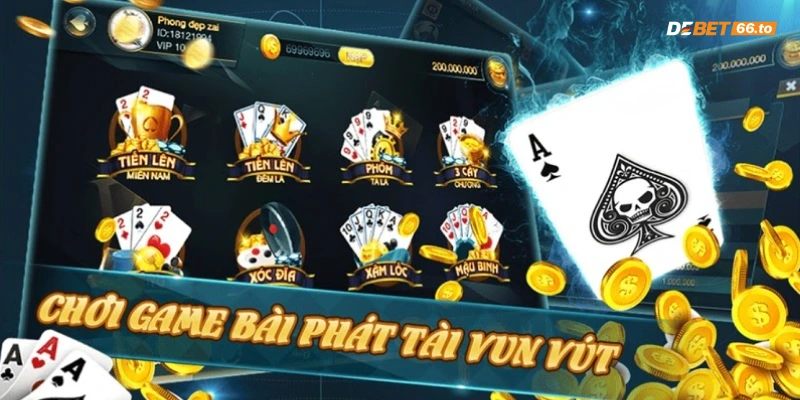 Kinh nghiệm chơi game bài Debet thắng lớn